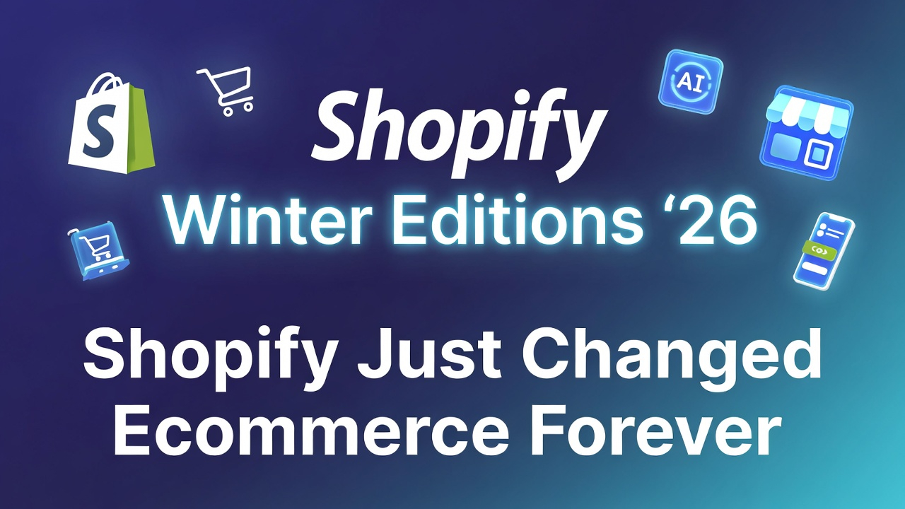 Shopify Just Changed Ecommerce Forever (Winter Editions ’26 Explained)